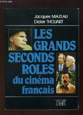 Couverture du produit · Les Grands seconds rôles du cinéma français (Collection Têtes d'affiche)