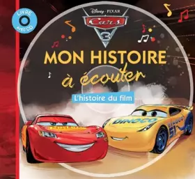 Couverture du produit · CARS 3 - Mon histoire à écouter - L'histoire du film - Livre CD - Disney Pixar