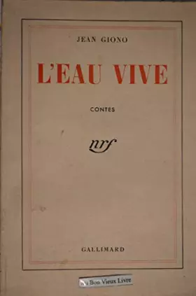 Couverture du produit · Jean Giono. L'Eau vive : Contes. Couverture de Paul Bonet
