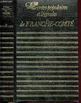 Couverture du produit · Contes populaires et légendes de Franche-Comté (Collection Club géant)