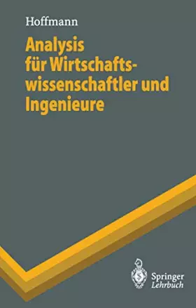 Couverture du produit · Analysis für Wirtschaftswissenschaftler und Ingenieure (Springer-Lehrbuch)