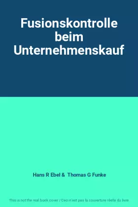 Couverture du produit · Fusionskontrolle beim Unternehmenskauf