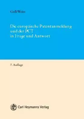 Couverture du produit · Die europäische Patentanmeldung und der PCT in Frage und Antwort