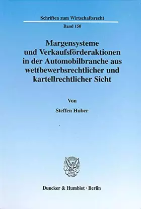 Couverture du produit · Margensysteme und Verkaufsförderaktionen in der Automobilbranche aus wettbewerbsrechtlicher und kartellrechtlicher Sicht. (Schr