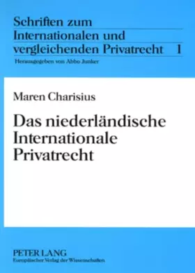 Couverture du produit · Das niederländische Internationale Privatrecht: Dissertationsschrift (Schriften zum Internationalen und vergleichenden Privatre