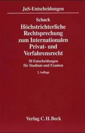 Couverture du produit · Höchstrichterliche Rechtsprechung zum Internationalen Privat- und Verfahrensrecht: 50 Entscheidungen für Studium und Examen (Ju
