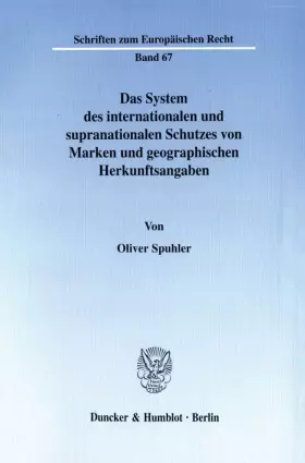Couverture du produit · Das System des internationalen und supranationalen Schutzes von Marken und geographischen Herkunftsangaben. (Schriften zum Euro