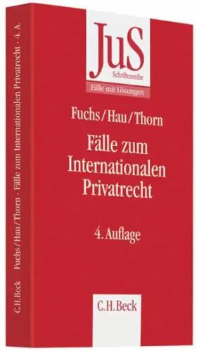 Couverture du produit · Fälle zum Internationalen Privatrecht: mit Internationalem Zivilverfahrensrecht (JuS-Schriftenreihe/Fälle mit Lösungen, Band 14