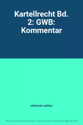 Couverture du produit · Kartellrecht Bd. 2: GWB: Kommentar