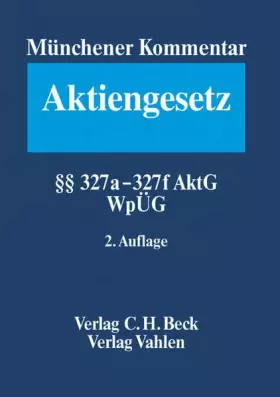 Couverture du produit · Münchener Kommentar zum Aktiengesetz Bd. 9/1: §§ 327a -327f AktG, WpÜG, SpruchG (Münchener Kommentar zum Aktiengesetz Gesamtwer