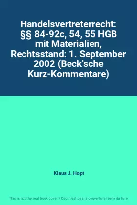 Couverture du produit · Handelsvertreterrecht: §§ 84-92c, 54, 55 HGB mit Materialien, Rechtsstand: 1. September 2002 (Beck'sche Kurz-Kommentare)