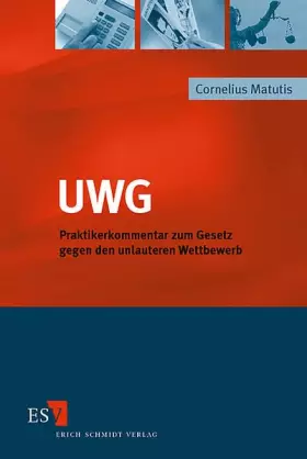 Couverture du produit · UWG: Praktikerkommentar zum Gesetz gegen den unlauteren Wettbewerb