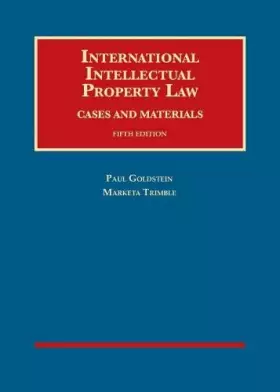Couverture du produit · International Intellectual Property Law, Cases and Materials (University Casebook Series)