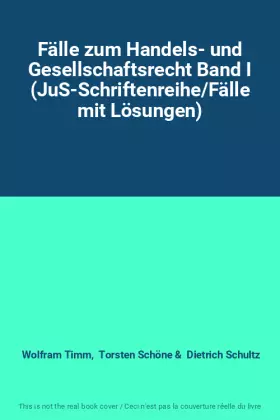 Couverture du produit · Fälle zum Handels- und Gesellschaftsrecht Band I (JuS-Schriftenreihe/Fälle mit Lösungen)