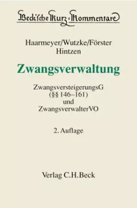 Couverture du produit · Zwangsverwaltung: ZwangsversteigerungsG (§§ 146-161) und ZwangsverwalterVO (Beck'sche Kurz-Kommentare, Band 54)