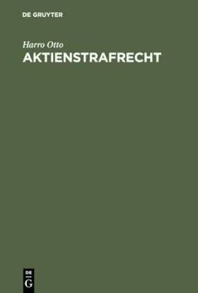Couverture du produit · Aktienstrafrecht: Erläuterungen zu den §§ 399-410 AktG (Sonderausgabe der Kommentierung der §§ 399-410 AktG aus: Großkommentar