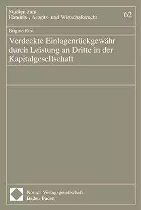 Couverture du produit · Verdeckte Einlagenrückgewähr durch Leistung an Dritte in der Kapitalgesellschaft: Diss. Univ. Trier 1999