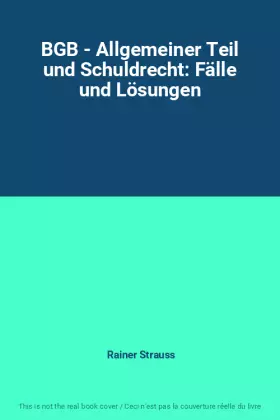 Couverture du produit · BGB - Allgemeiner Teil und Schuldrecht: Fälle und Lösungen