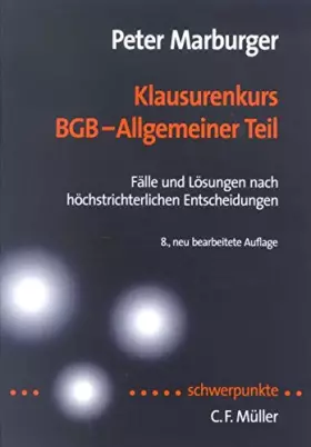 Couverture du produit · Klausurenkurs BGB - Allgemeiner Teil: Fällr und Lösungen nach höchstrichterlichen Entscheidungen