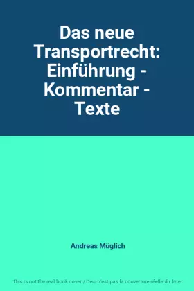 Couverture du produit · Das neue Transportrecht: Einführung - Kommentar - Texte