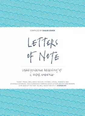 Couverture du produit · Letters of Note: Correspondence Deserving of a Wider Audience