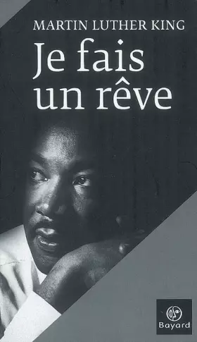 Couverture du produit · Je fais un rêve : Les grands textes du pasteur noir