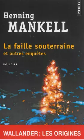 Couverture du produit · La faille souterraine et autres enquêtes