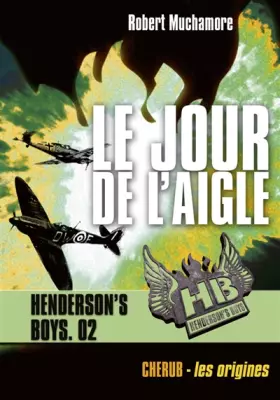 Couverture du produit · Henderson's Boys, Tome 2 : Le jour de l'aigle