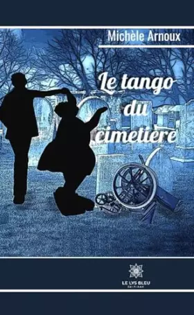 Couverture du produit · Le tango du cimetière