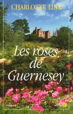 Couverture du produit · Les roses de Guernesey