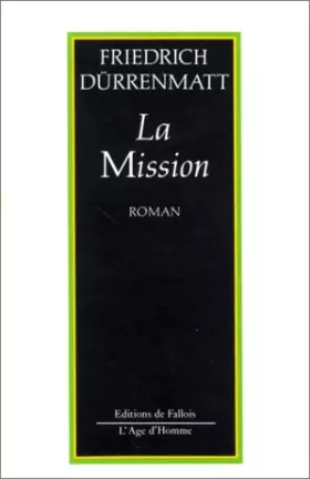Couverture du produit · La Mission ou de l'Observateur qui observe ses observateurs : Récit en vingt-quatre phrases