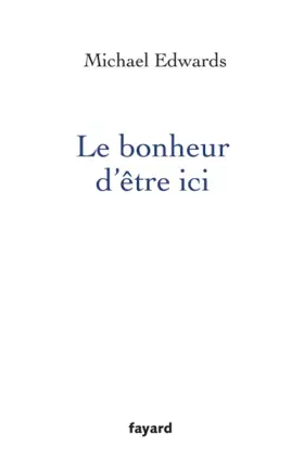 Couverture du produit · Le bonheur d'être ici
