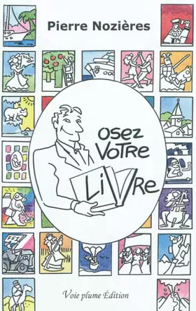 Couverture du produit · Osez votre livre: Manuel à l'intention des personnes qui souhaitent écrire pour témoigner