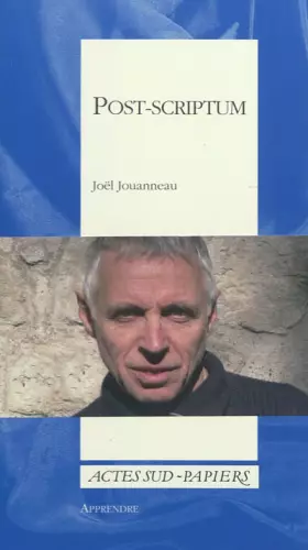 Couverture du produit · Post-scriptum: Aux sources d'une écriture