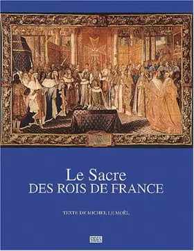 Couverture du produit · Le Sacre des rois de France