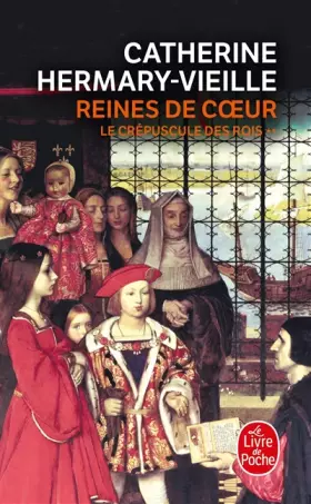 Couverture du produit · Le Crépuscule des rois, Tome 2 : Reines de coeur