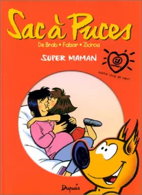 Couverture du produit · Sac à Puces, Tome 1 : Super maman