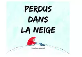Couverture du produit · Perdus dans la neige