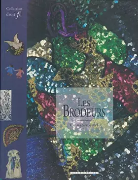 Couverture du produit · Les brodeurs : Un métier d'art