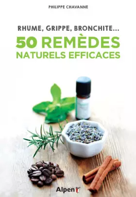Couverture du produit · 50 remedes naturels efficaces - rhume, grippe, bronchite...