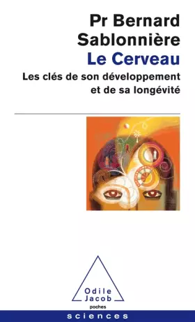 Couverture du produit · Le Cerveau: Les clés de son développement et de sa longévité