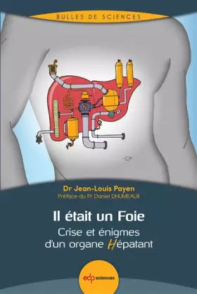 Couverture du produit · Il était un Foie: Crise et énigmes d'un organe Hépatant