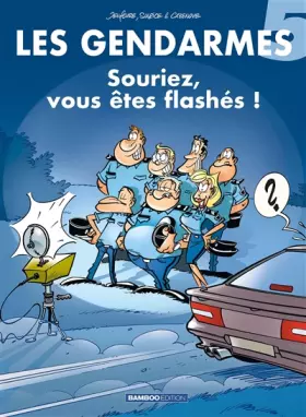 Couverture du produit · Les Gendarmes, tome 5 : Souriez, vous êtes flashés !
