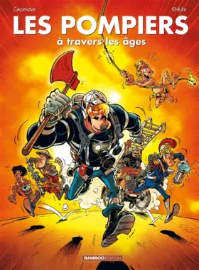 Couverture du produit · Les Pompiers à travers les âges - tome 01