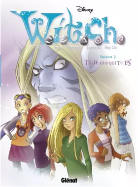 Couverture du produit · Witch - Saison 2 - Tome 01: Je sais qui tu es