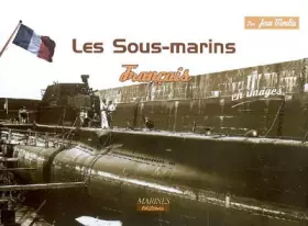 Couverture du produit · Sous-Marins Francais En Images