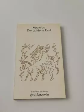 Couverture du produit · Der goldene Esel - Bibliothek der Antike