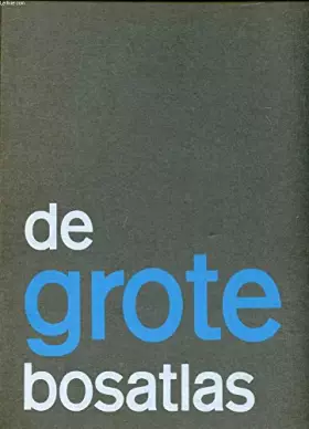 Couverture du produit · De Grote Bosatlas