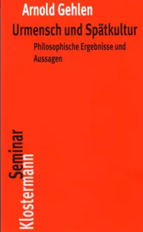 Couverture du produit · Urmensch und Spätkultur: Philosophische Ergebnisse und Aussagen (Klostermann RoteReihe)