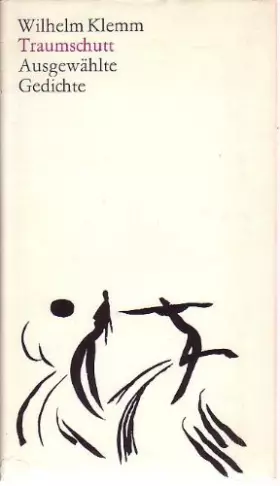 Couverture du produit · Traumschutt. Ausgewählte Gedichte.